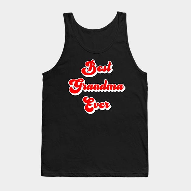 Best Grandma Ever Tank Top by Bellinna